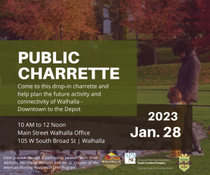 Public Charrette on January 28th from 10 AM to 12 Noon at Main Street Walhalla Office